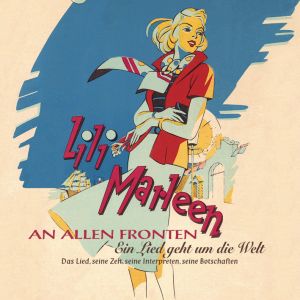 LILI MARLEEN AND PEAT BOG SOLDIERS
